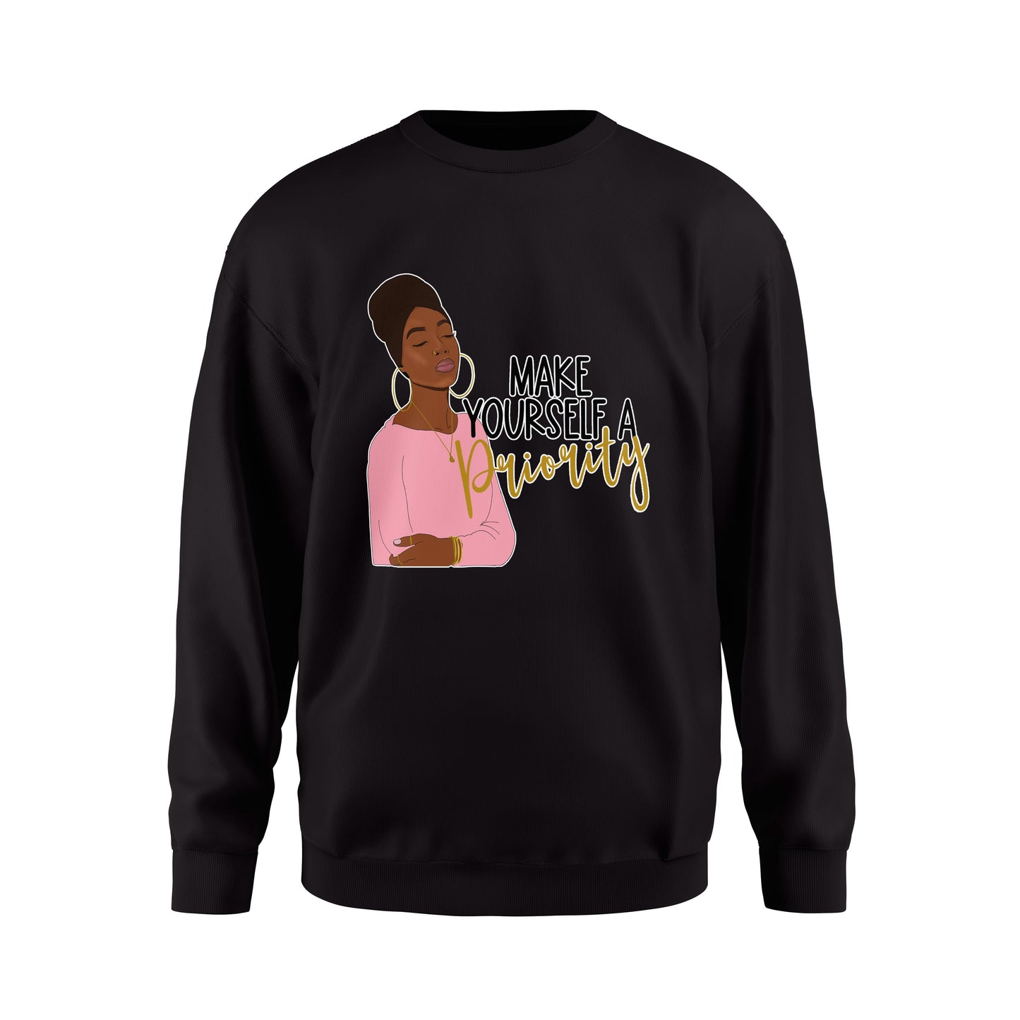 'Make yourself a priority' Sweatshirt