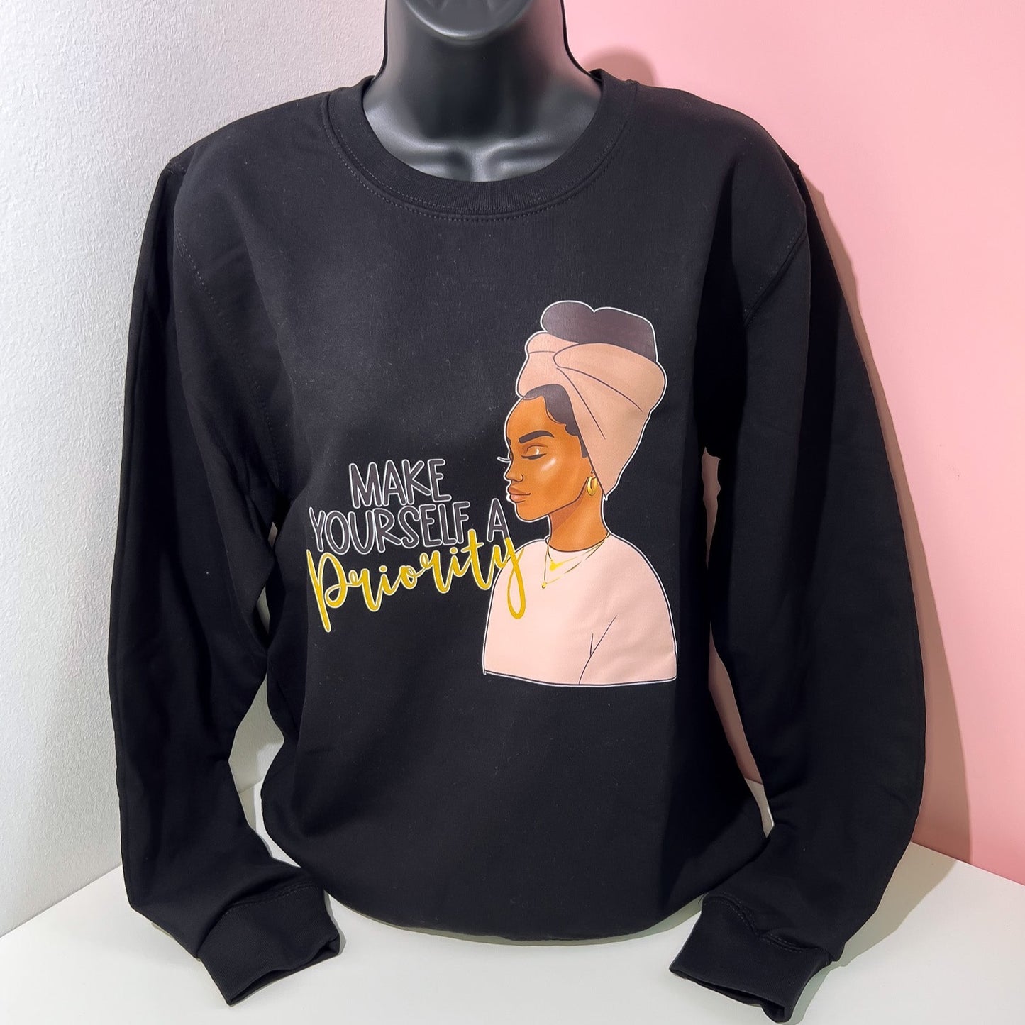 'Make yourself a priority' Sweatshirt