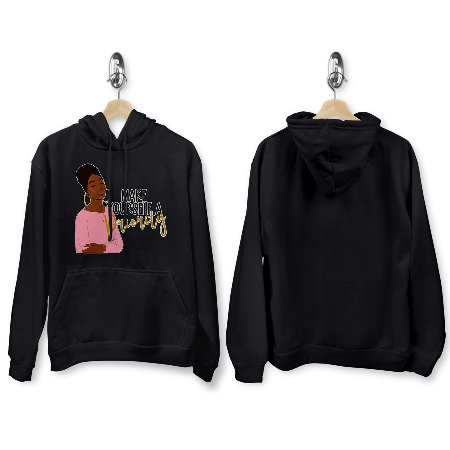 'Make yourself a priority' Hoody