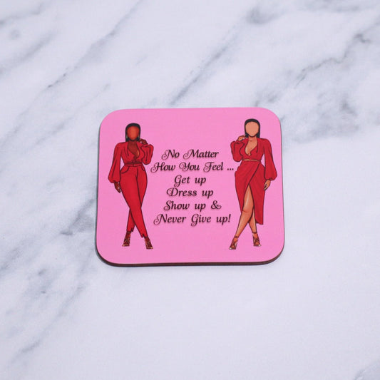 'Never Give Up' Coaster