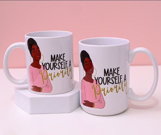 'Make Yourself a Priority' Mug