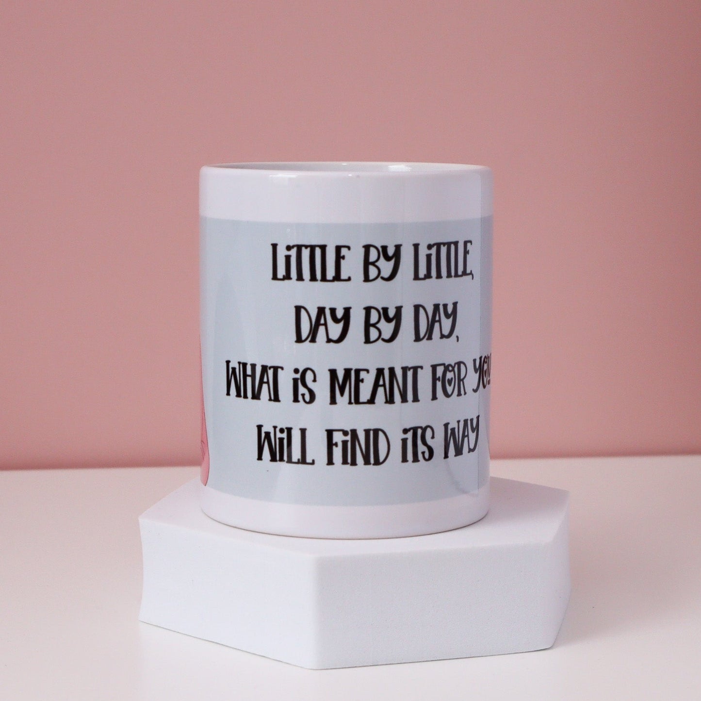 'Little by Little' Mug