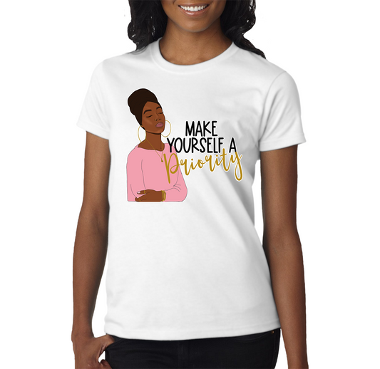 'Make yourself a priority' T-Shirt