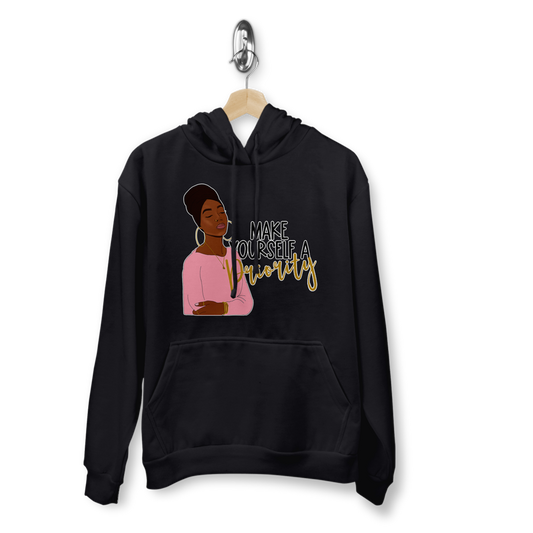 'Make yourself a priority' Hoody