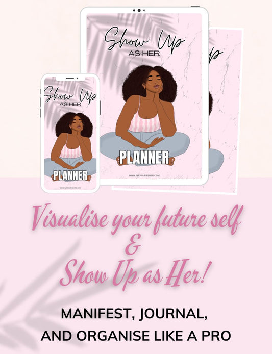 Show Up As Her Undated Planner